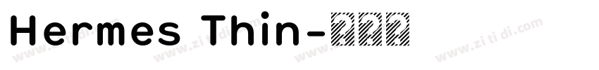 Hermes Thin字体转换